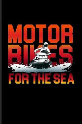 Book cover for Motor Bikes For The Sea