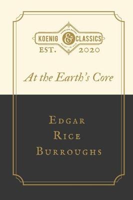 Book cover for At the Earth's Core by Edgar Rice Burroughs