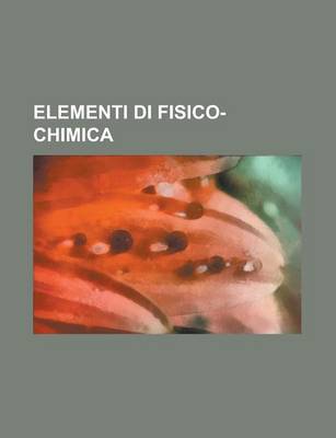 Book cover for Elementi Di Fisico-Chimica