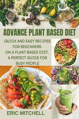 Book cover for Advance Plant Based Diet