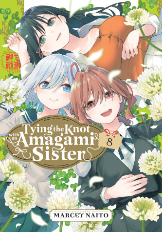 Cover of Tying the Knot with an Amagami Sister 8