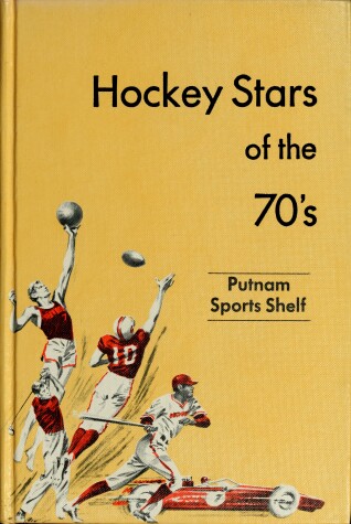 Cover of Hockey Stars of the 70s