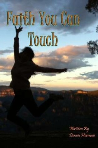 Cover of Faith You Can Touch