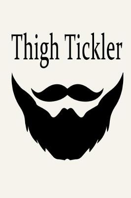 Book cover for Thigh Tickler