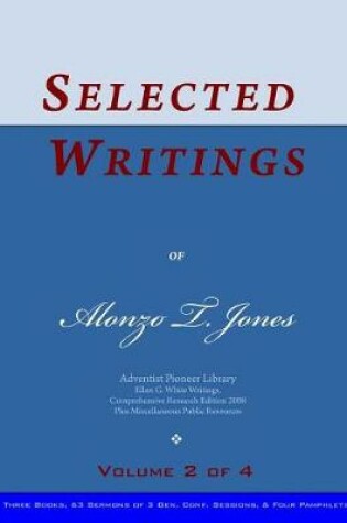 Cover of Selected Writings of Alonzo T. Jones, Vol. 2 of 4