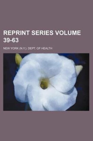 Cover of Reprint Series Volume 39-63