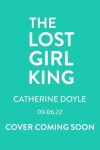 Book cover for The Lost Girl King