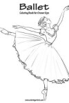 Book cover for Ballet Coloring Book for Grown-Ups 1