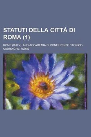 Cover of Statuti Della Citta Di Roma (1)