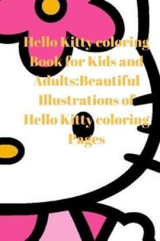 Cover of Hello Kitty Coloring Book for Kids and Adults