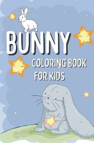 Cover of Bunny Coloring Book For Kids