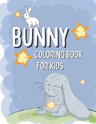 Cover of Bunny Coloring Book For Kids