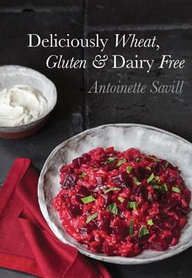 Book cover for Deliciously Wheat, Gluten & Dairy Free