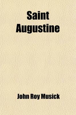 Book cover for Saint Augustine; A Story of the Huguenots in America