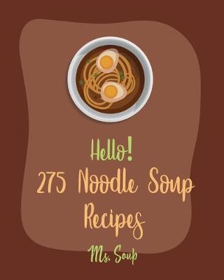 Book cover for Hello! 275 Noodle Soup Recipes