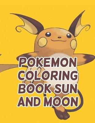 Book cover for Pokemon Coloring Book Sun And Moon