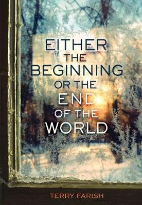 Book cover for Either the Beginning or the End of the World