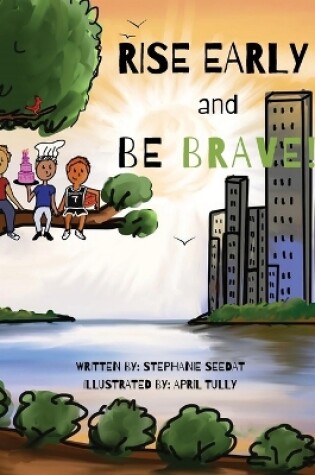 Cover of Rise Early and Be Brave