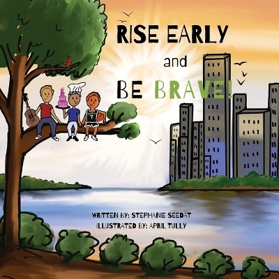 Book cover for Rise Early and Be Brave