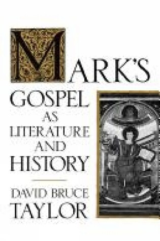 Cover of Mark's Gospel as Literature and History