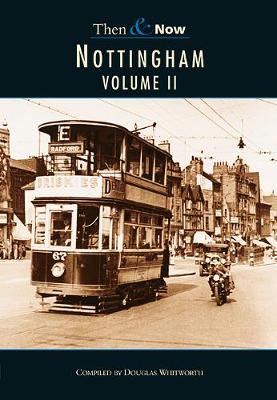 Book cover for Nottingham Then & Now Vol 2