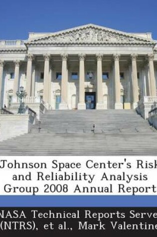 Cover of Johnson Space Center's Risk and Reliability Analysis Group 2008 Annual Report