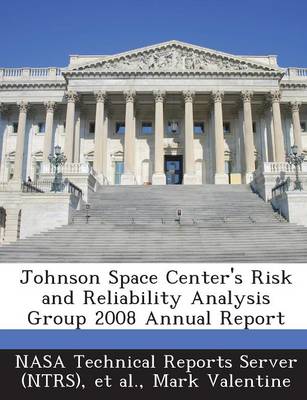 Book cover for Johnson Space Center's Risk and Reliability Analysis Group 2008 Annual Report