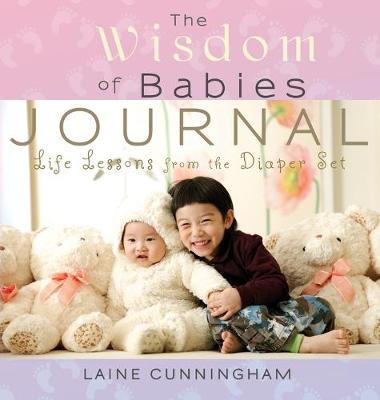 Book cover for The Wisdom of Babies Journal