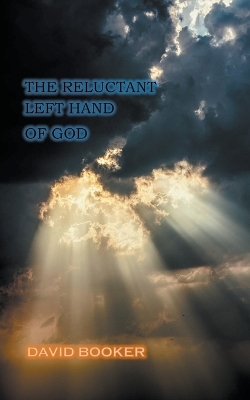 Book cover for The Reluctant Left Hand of God