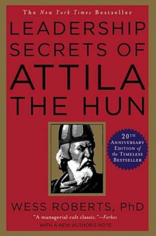 Cover of Leadership Secrets of Attila the Hun