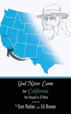 Book cover for God Never Came to California