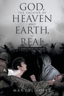 Book cover for God, the Creator of Heaven and Earth, Is Real