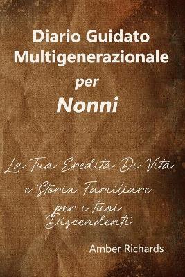 Book cover for Diario Guidato Multigenerazionale per Nonni
