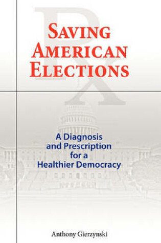 Cover of Saving American Elections