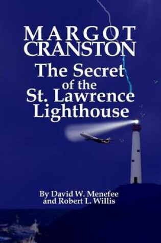 Cover of MARGOT CRANSTON The Secret of the St. Lawrence Lighthouse