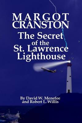 Book cover for MARGOT CRANSTON The Secret of the St. Lawrence Lighthouse