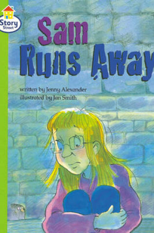Cover of Sam runs away Story Street Competent Step 8 Book 4