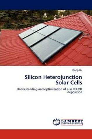 Cover of Silicon Heterojunction Solar Cells