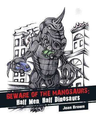 Book cover for Beware of the Manosaurs