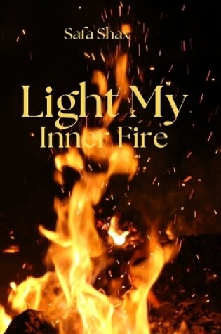 Cover of Light My Inner Fire