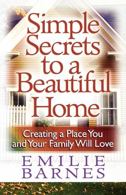 Book cover for Simple Secrets to a Beautiful Home