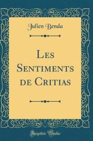 Cover of Les Sentiments de Critias (Classic Reprint)