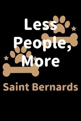 Book cover for Less People, More Saint Bernards