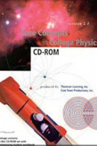 Cover of Core Concepts in College Physics, Version 2.0 CD-ROM,  Algebra/Trig-based (with Workbook)