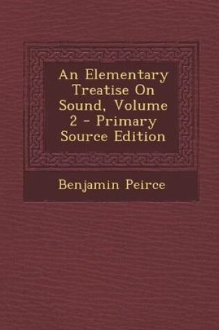 Cover of An Elementary Treatise on Sound, Volume 2