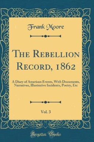 Cover of The Rebellion Record, 1862, Vol. 3