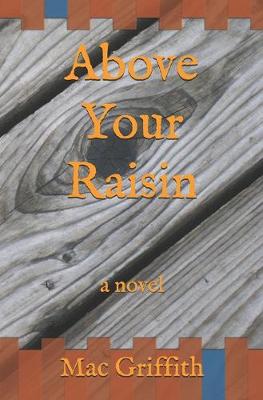 Book cover for Above Your Raisin