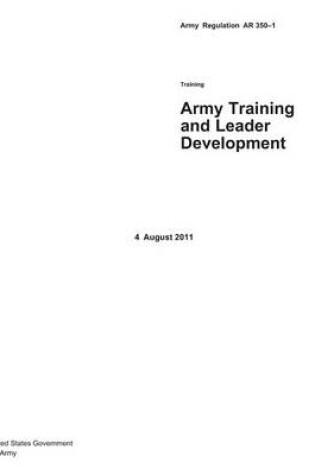 Cover of Army Regulation AR 350-1 Army Training and Leader Development 4 August 2011