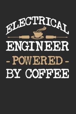 Book cover for Electrical Engineer Powered By Coffee