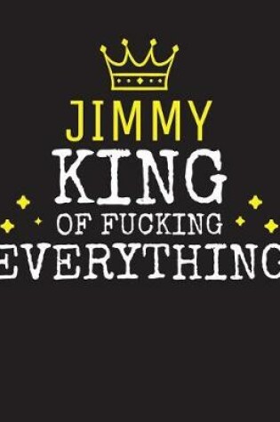 Cover of JIMMY - King Of Fucking Everything